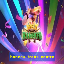 boneca trans centro de s o paulo capital e regi o skokka